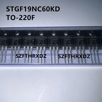 SZFTHRXDZ 100% Новый Импортный Оригинальный STGF19NC60KD STGF19NC60KD IGBT Одиночный 22A 600V