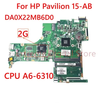 Для материнской платы ноутбука HP Elitebook 15-AB DA0X22MB6D0 с A6-6310 100% протестировано, полностью работает
